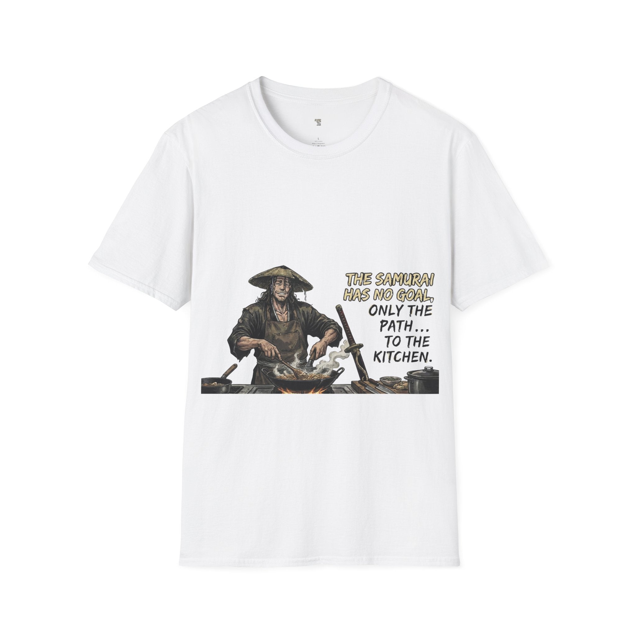 Samurai Chef T-Shirt — "The Samurai Has No Goal, Only The Path... To The Kitchen"